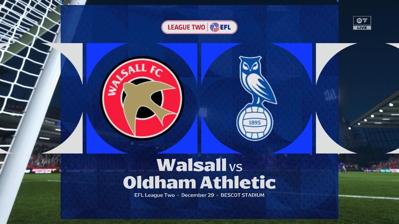Carrer Mode #28 EFL League Two Walsall VS Oldham Atlhetic