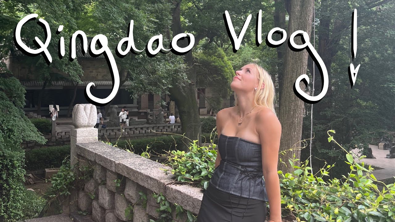 Qingdao Part 1! Food and Laoshan Mountain :)))