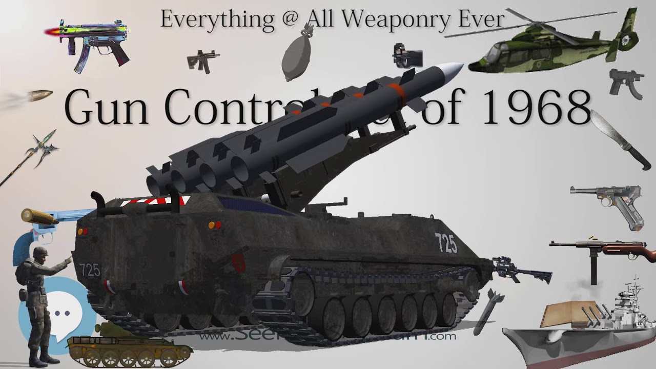 Gun Control Act of 1968 (Everything WEAPONRY & MORE)💬⚔️🏹📡🤺🌎😜✅