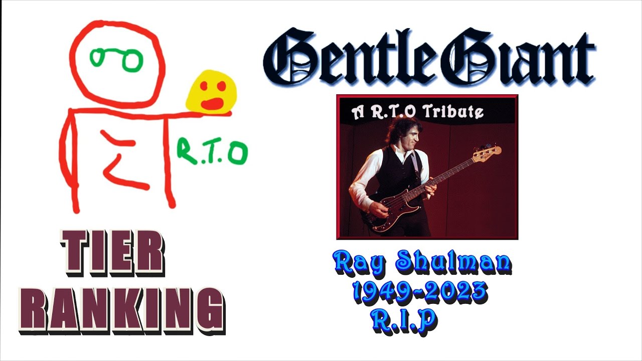 Tier  Ranking Gentle Giant A Ray Shulman Tribute