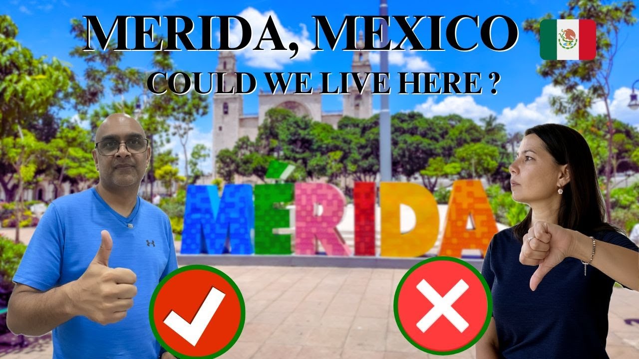 Merida, Mexico - Could We Move Here? Our Honest Decision After 6 Weeks