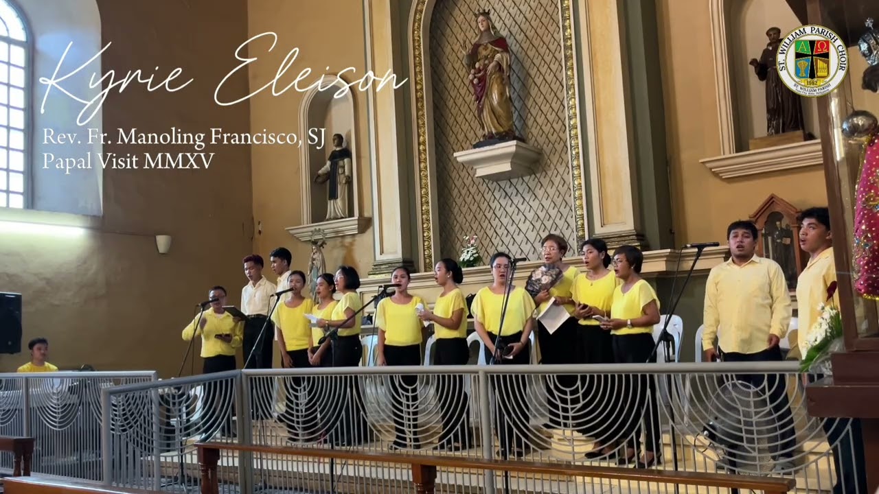 Kyrie Eleison - Papal Visit MMXV | St. William Parish Choir, Passi City, Iloilo
