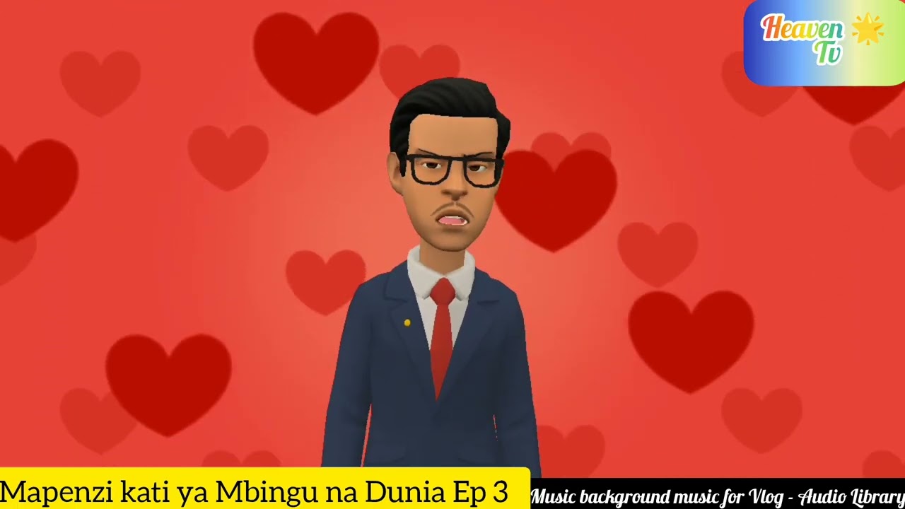 MAPENZI KATI YA MBINGU NA DUNIA EPISODE 3