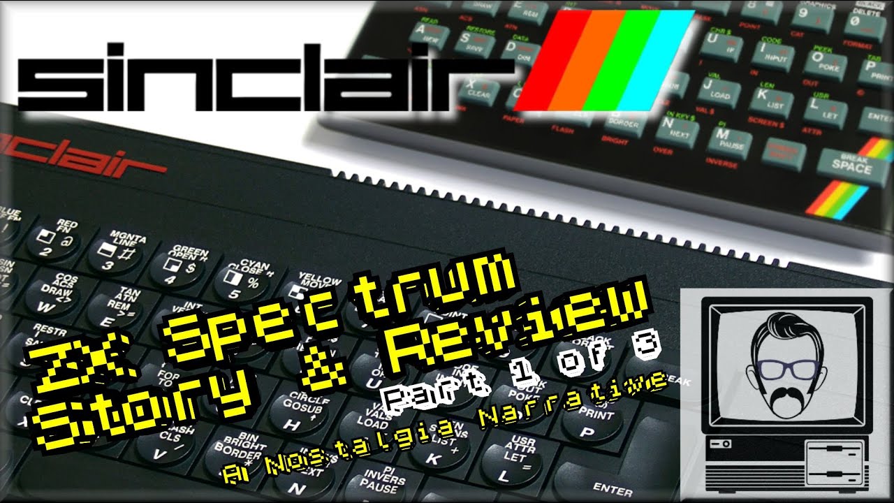 Sinclair ZX Spectrum Story & Review (Part 1) - Retrospective | Nostalgia Nerd