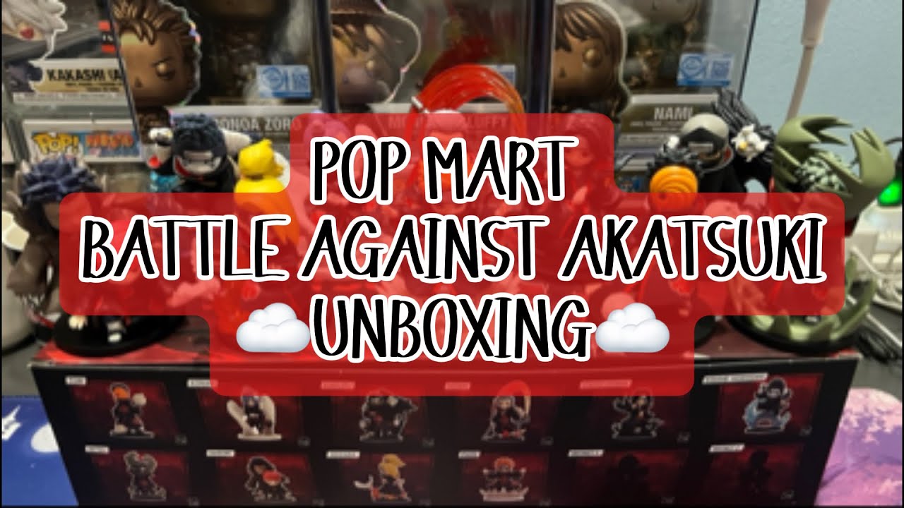 Unboxing The Akatsuki!! ☁️ @POPMARTOFFICIAL 
