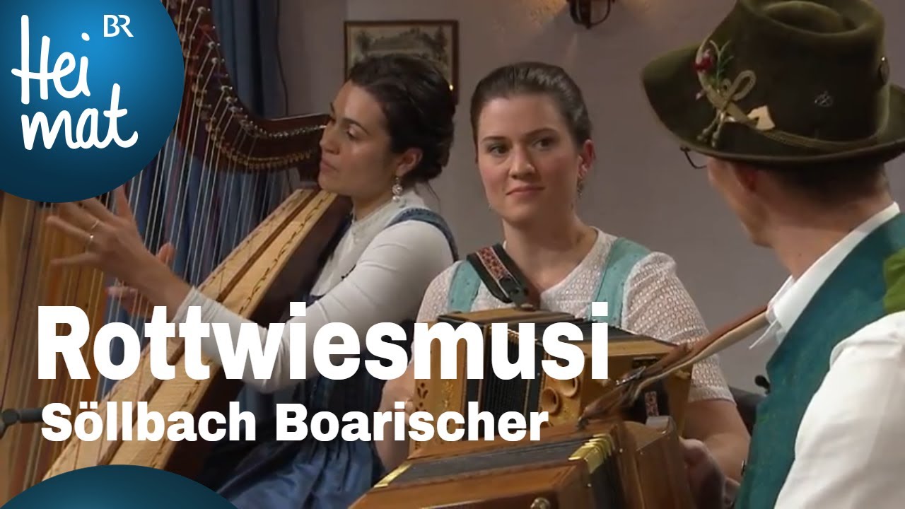 Rottwiesmusi: S&ouml;llbach Boarischer | Musikantentreffen | BR Heimat - die beste Volksmusik