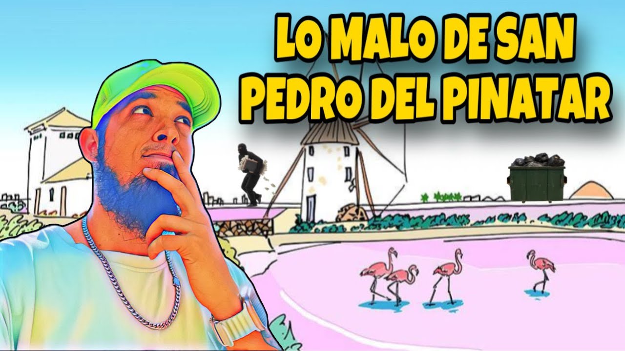 LO MALO DE SAN PEDRO DEL PINATAR 😔