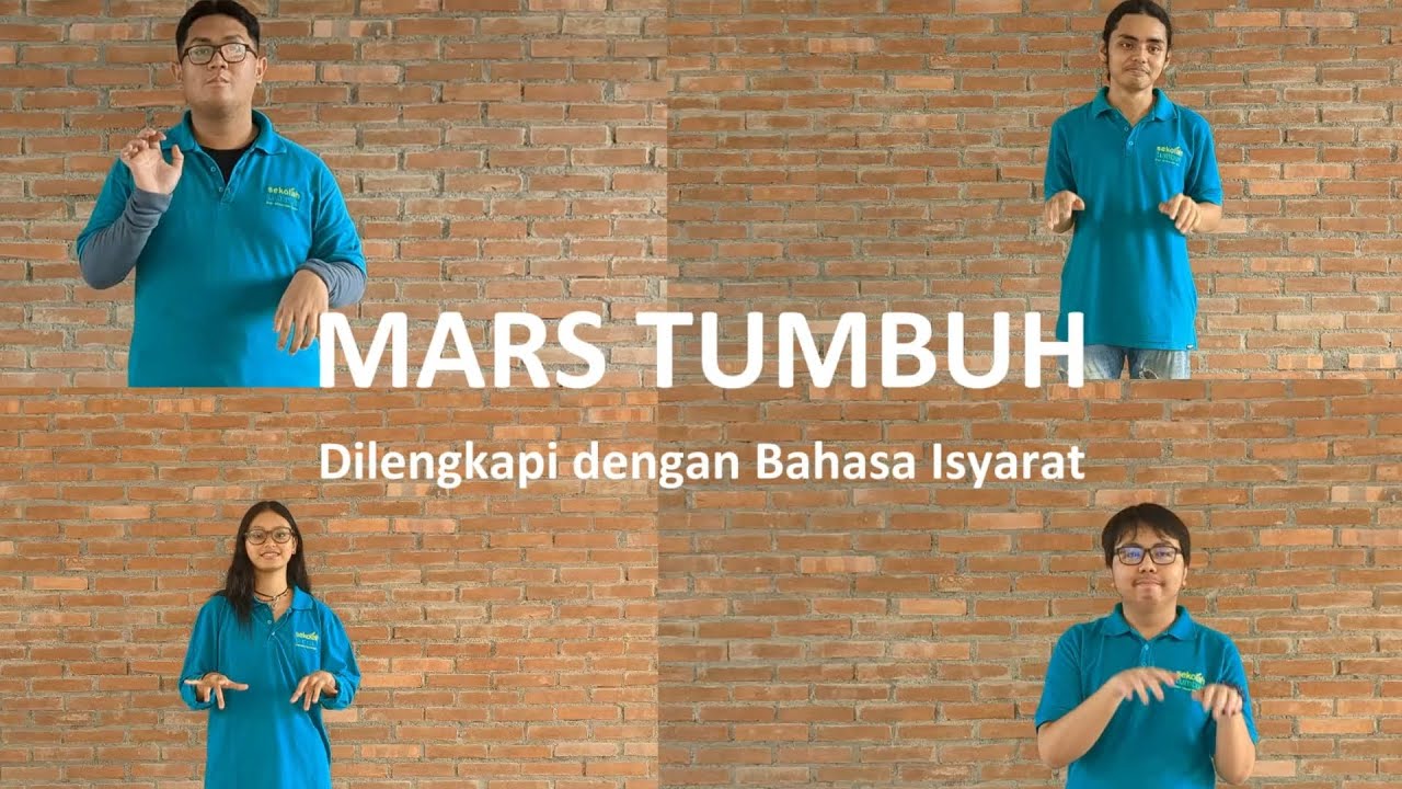 Mars Tumbuh - Persembahan SMA Tumbuh dalam rangka International Sign Language Day