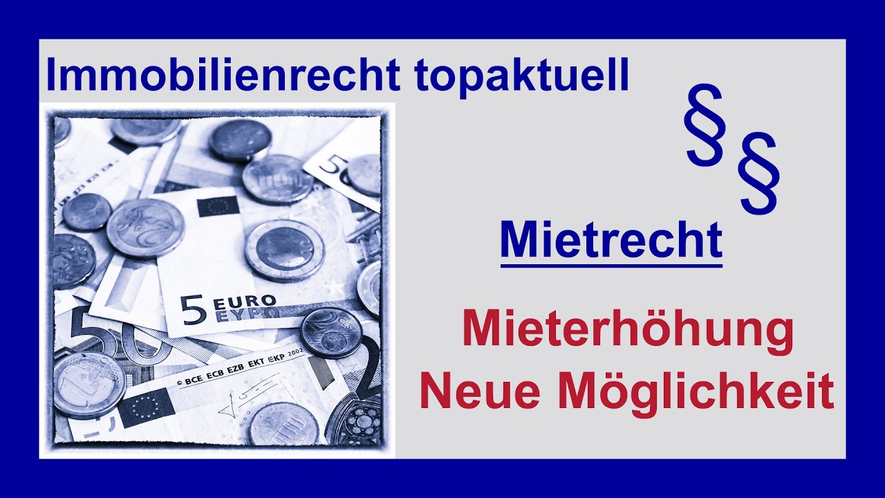 Mieterhöhung - nicht nur nach Mietspiegel | Tutorial