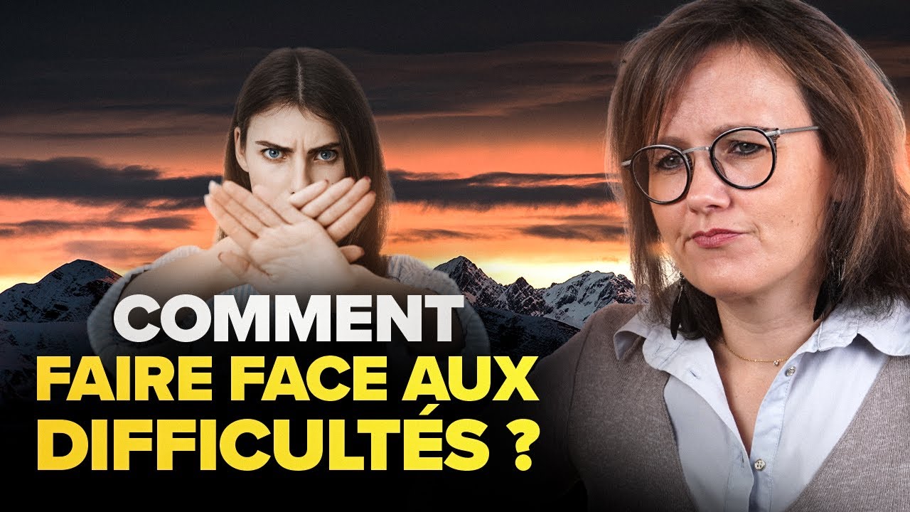 COMMENT FAIRE FACE AUX DIFFICULT&Eacute;S ?