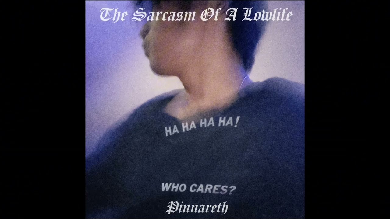 Pinnareth - The sarcasm of a lowlife (Full Album)