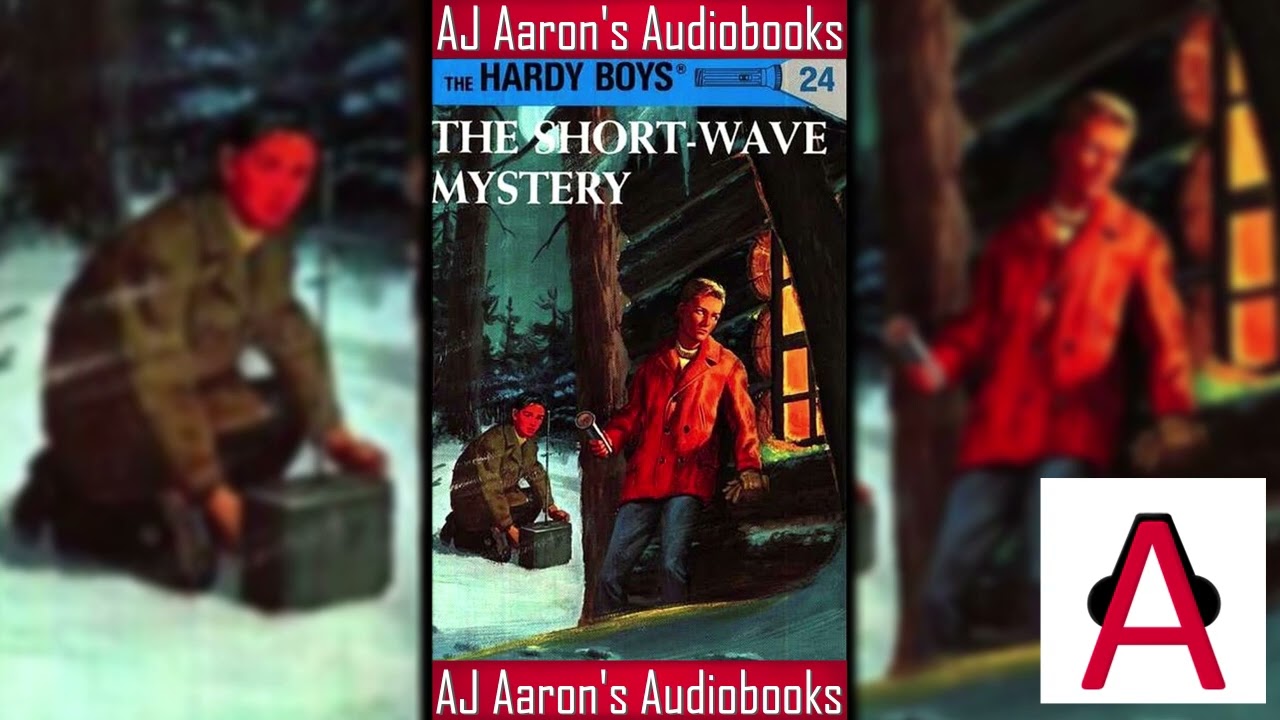 The Hardy Boys Book 24 The Short-Wave Mystery Full Unabridged Audiobook