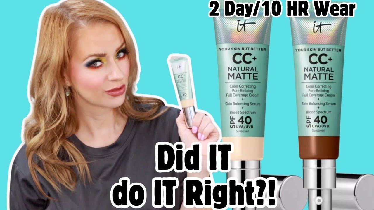TESTING NEW IT COSMETICS NATURAL MATTE CC CREAM | 2 Day 10 HR Wear | Steff's Beauty Stash