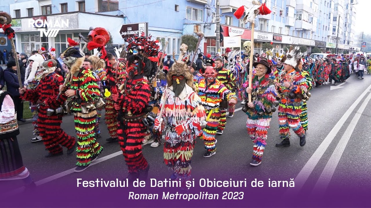 Festivalul de Datini si Obiceiuri „Roman Metropolitan” editia 2023