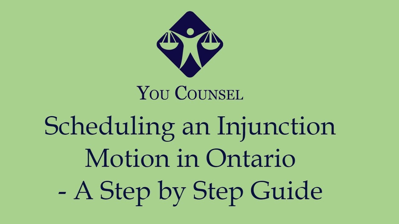 Scheduling an Injunction Motion in Ontario - A Step by Step Guide