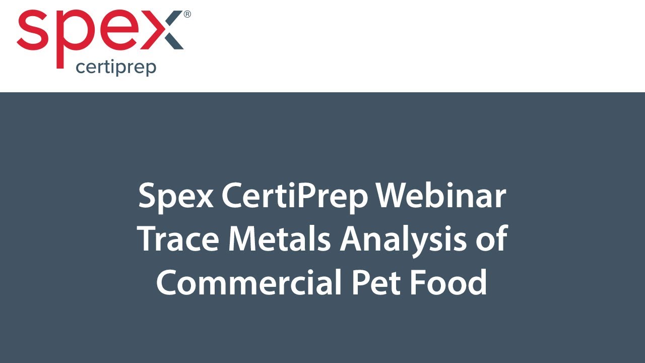 Trace Metals Analysis of Commercial Pet Food