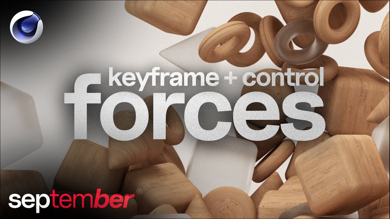 Guide to Keyframing + Controlling FORCES for your Simulations in Cinema 4D R26 │ september ®
