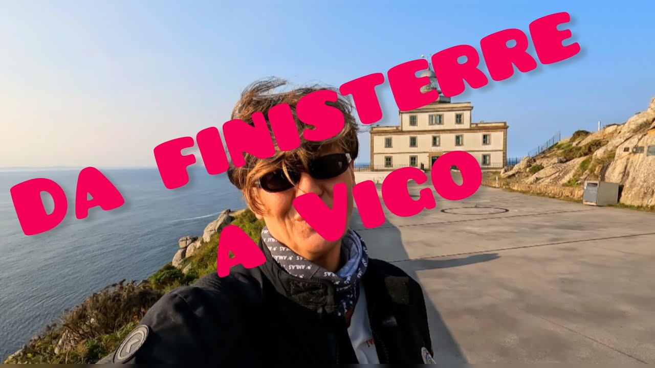 Spagna del Nord - da Finisterre a Vigo - nona tappa.