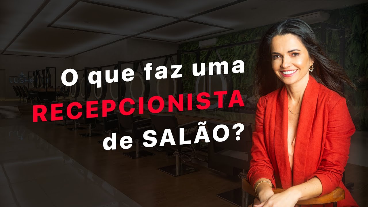 O que faz uma recepcionista de salão? Saiba aqui!