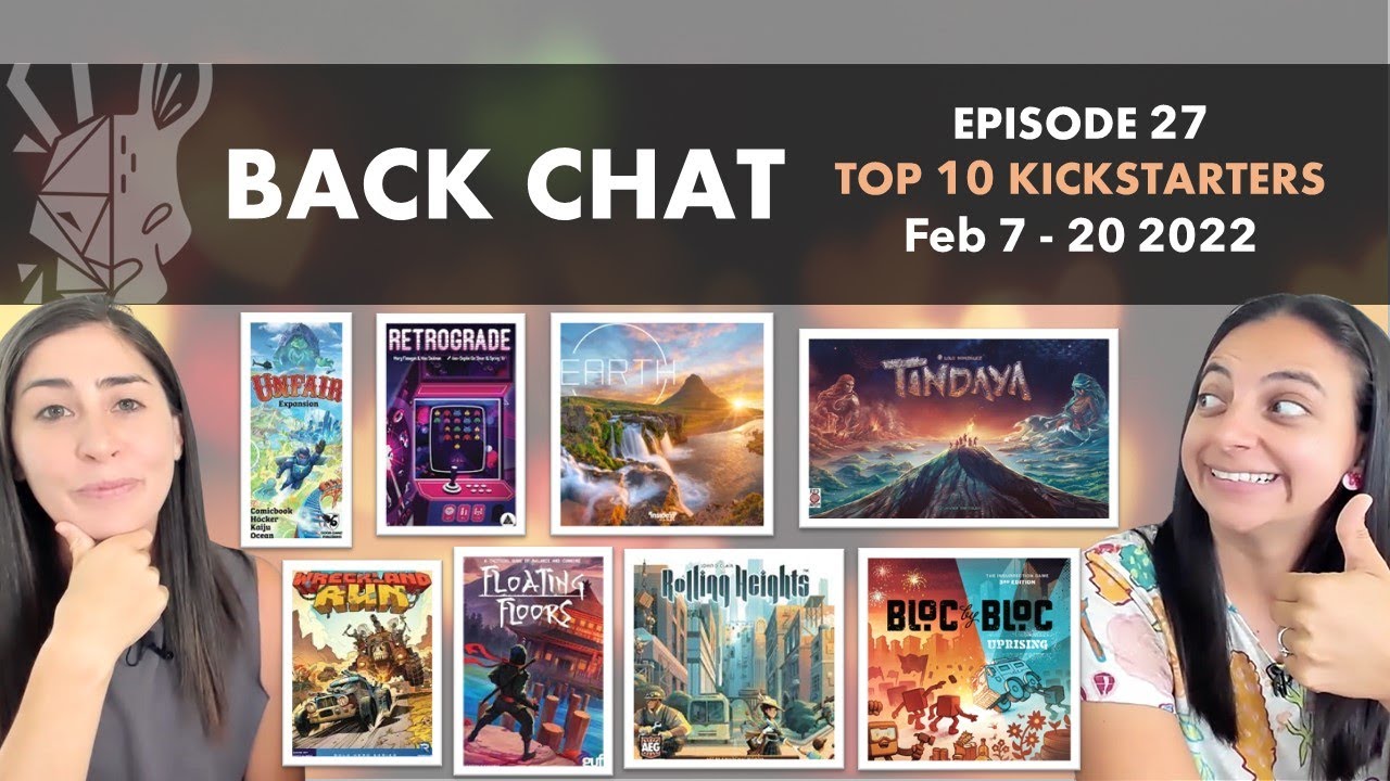 Back Chat (Top 10 Kickstarter Board Games) Ep27 feat. Rolling Heights, Earth, Tindaya & more