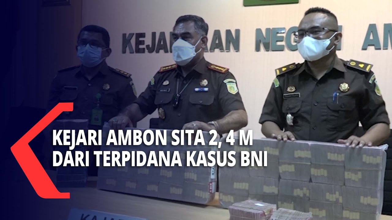 Kejari Ambon Sita 2, 4 Miliar Dari Terpidana Kasus BNI