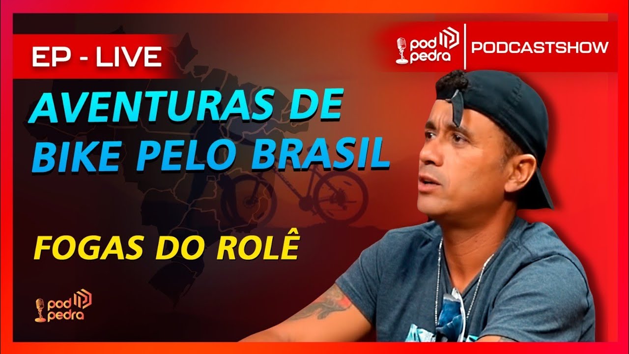 FOGAS DO ROLE - AVENTURAS DE BIKE PELO BRASIL