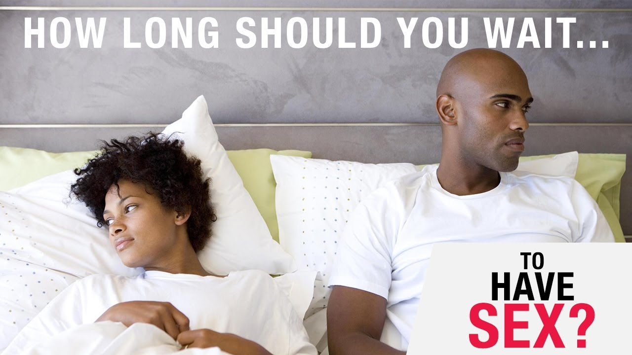 How Long Should You Wait To Have Sex In A Relationship?