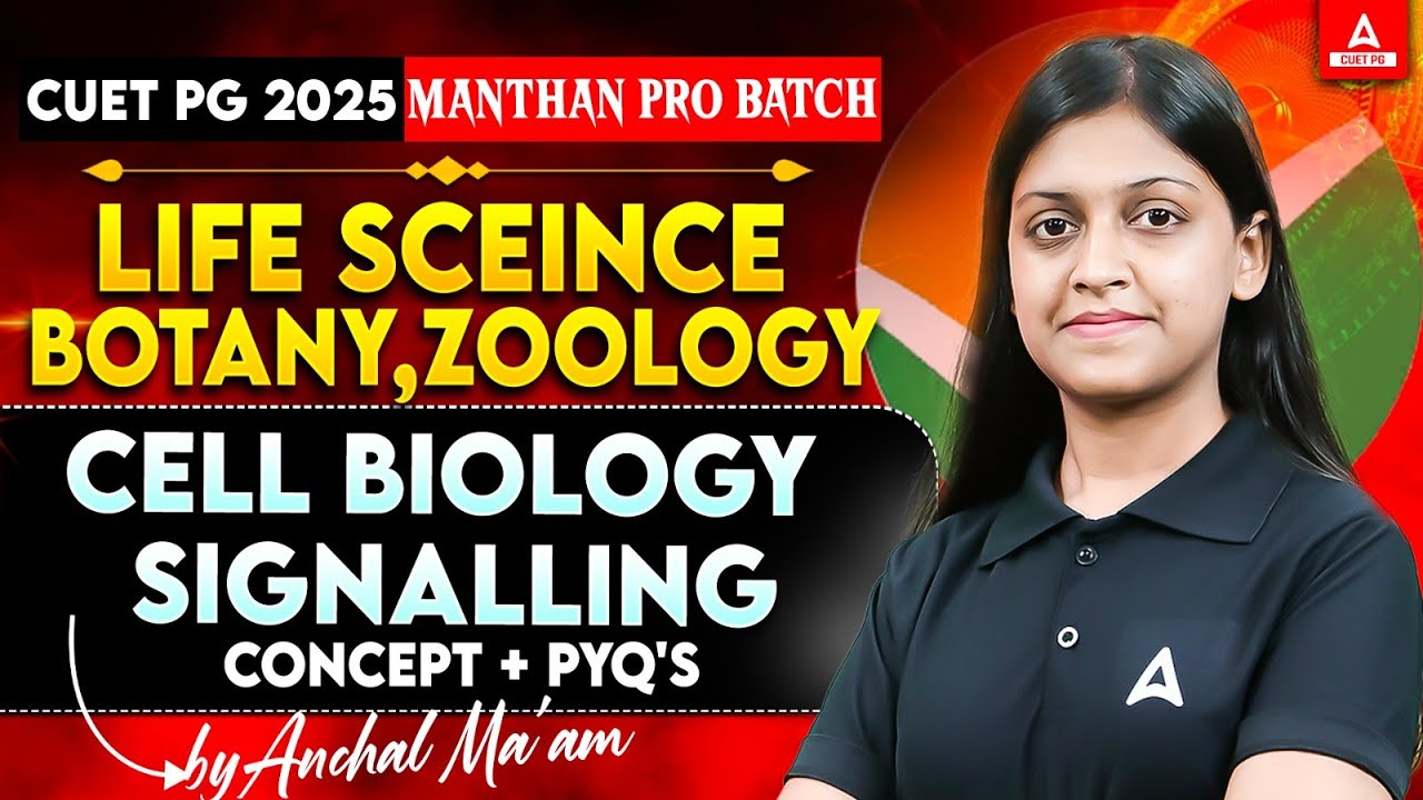 Cell Biology Signaling All Concepts and PYQ's for CUET PG Life Science, Botany and Zoology 2025