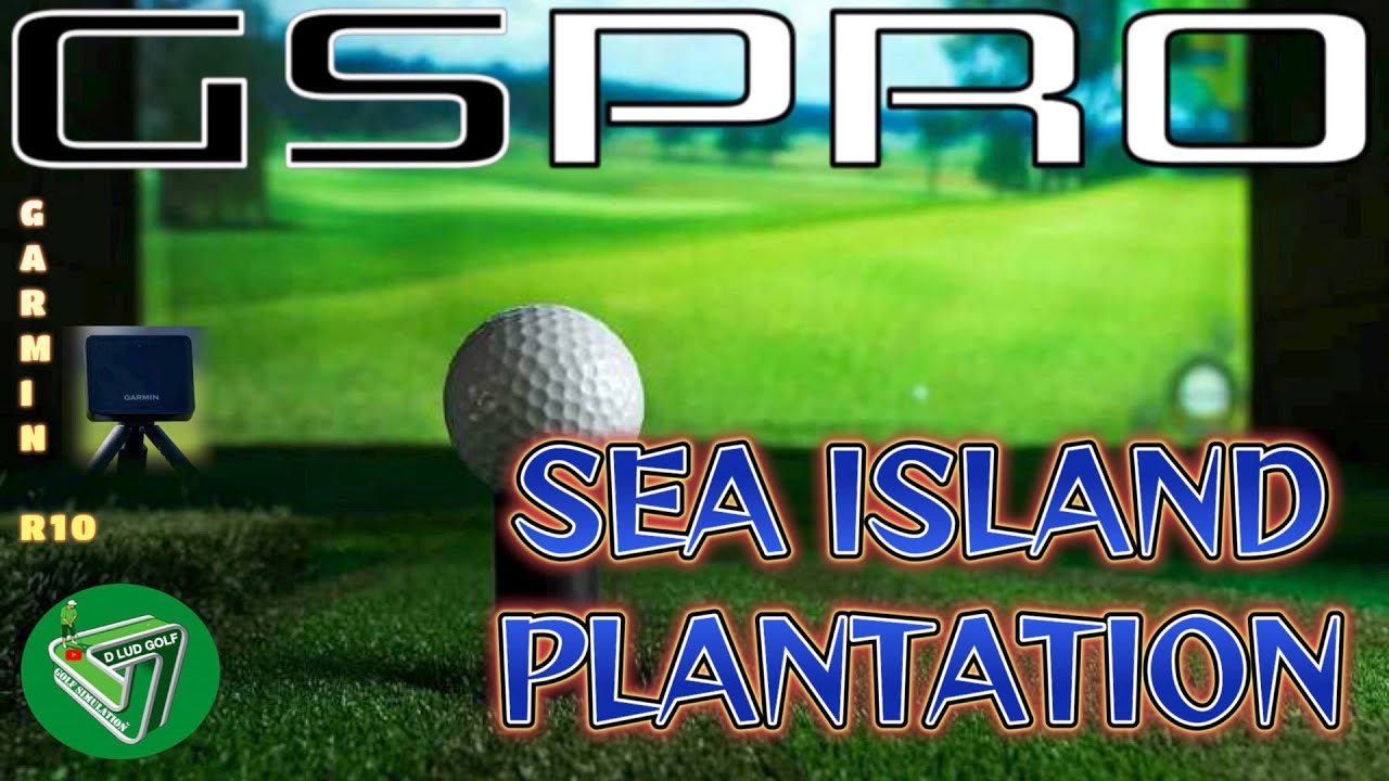 Sea Island Plantation Golf Course - a GSPRO Wonder | Garmin R10