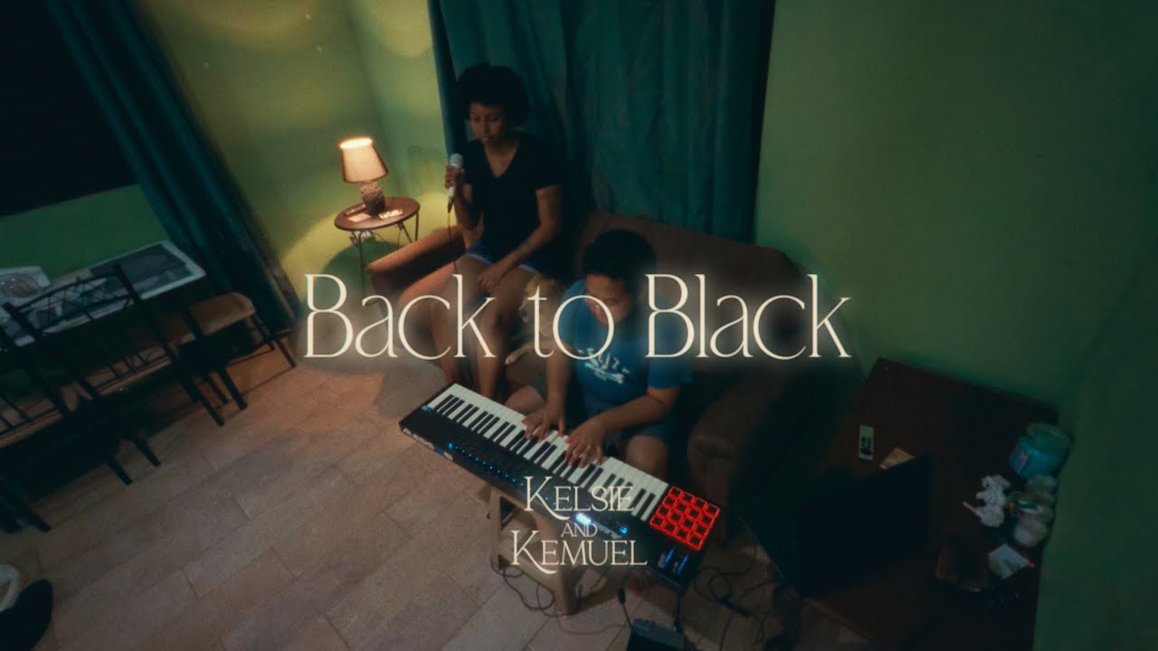 Back to Black - Kelsie & Kemuel (Amy Winehouse)
