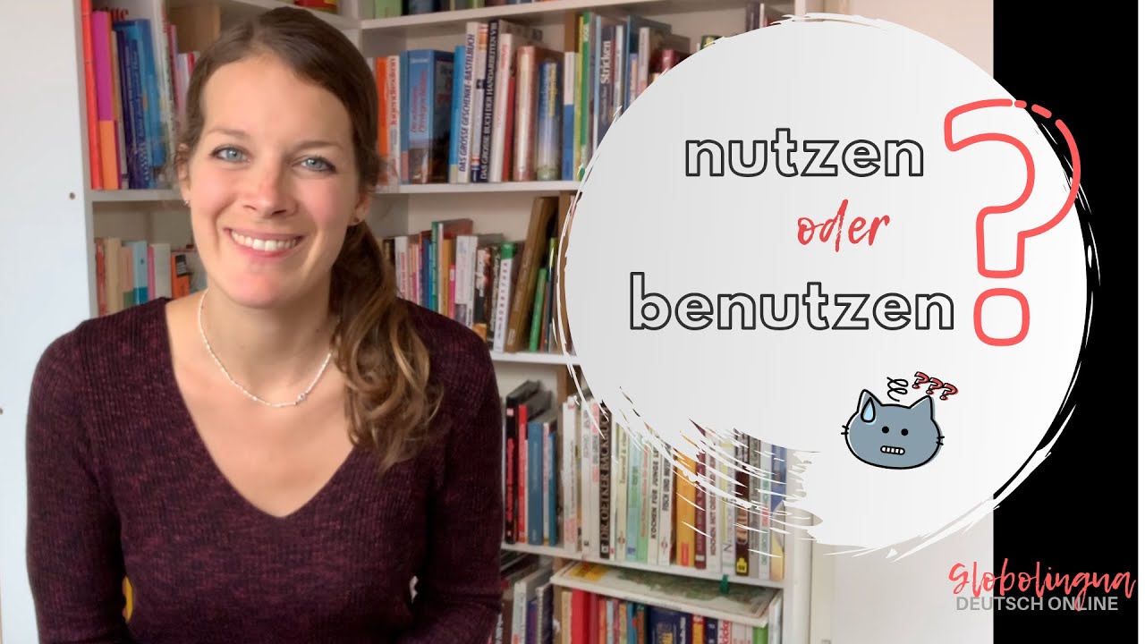 &bdquo;nutzen&ldquo; oder &bdquo;benutzen&ldquo;? - Typische Fehler