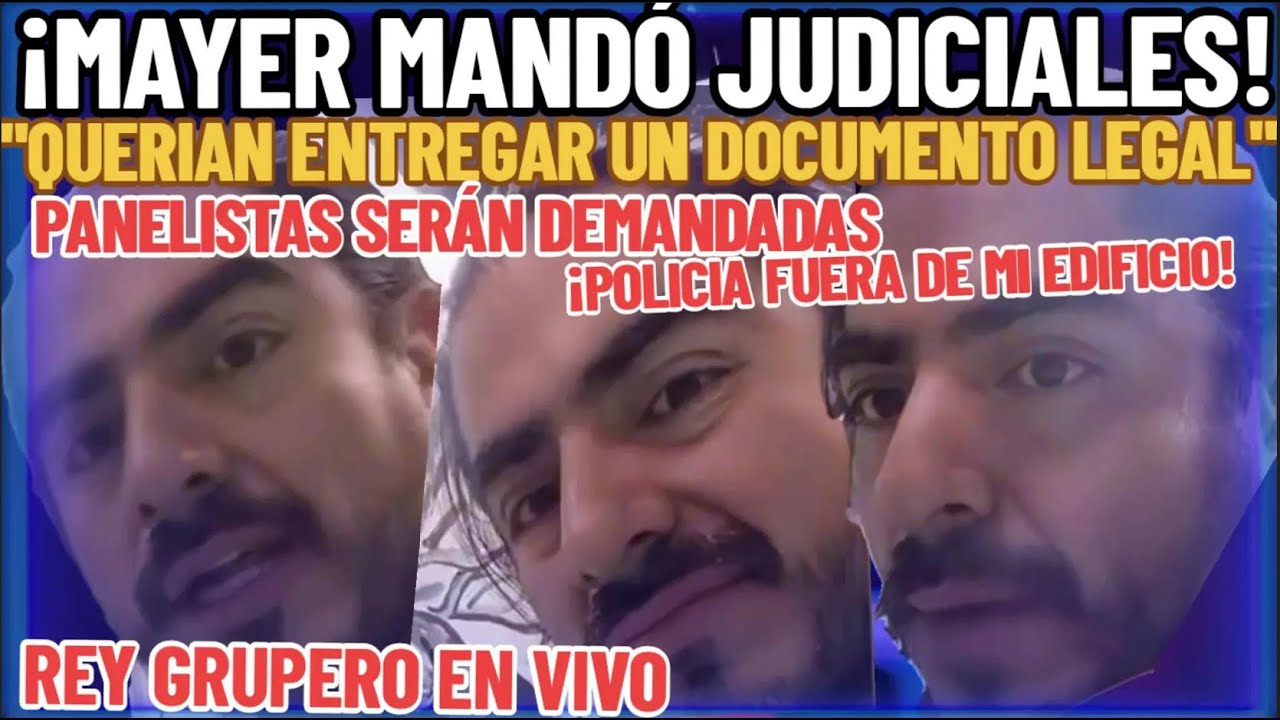 ¡GRAVE! REY GRUPERO CONFIRMA EN VIVO QUE MAYER MANDÓ JUDICIALES EN CONTRA DE PANELISTAS GRANJA VIP 💣