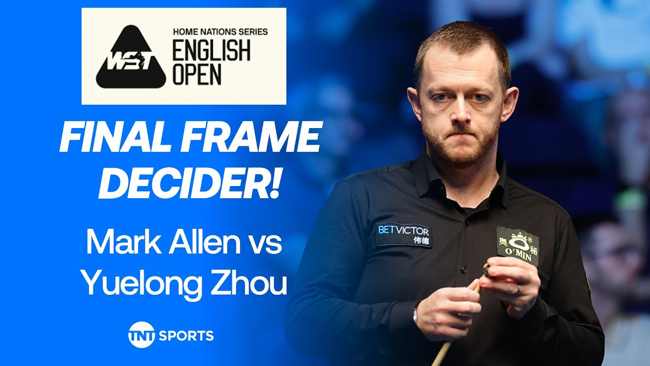 FINAL FRAME DECIDER 🔥 | Mark Allen vs Yuelong Zhou | 2025 English Snooker Open Highlights