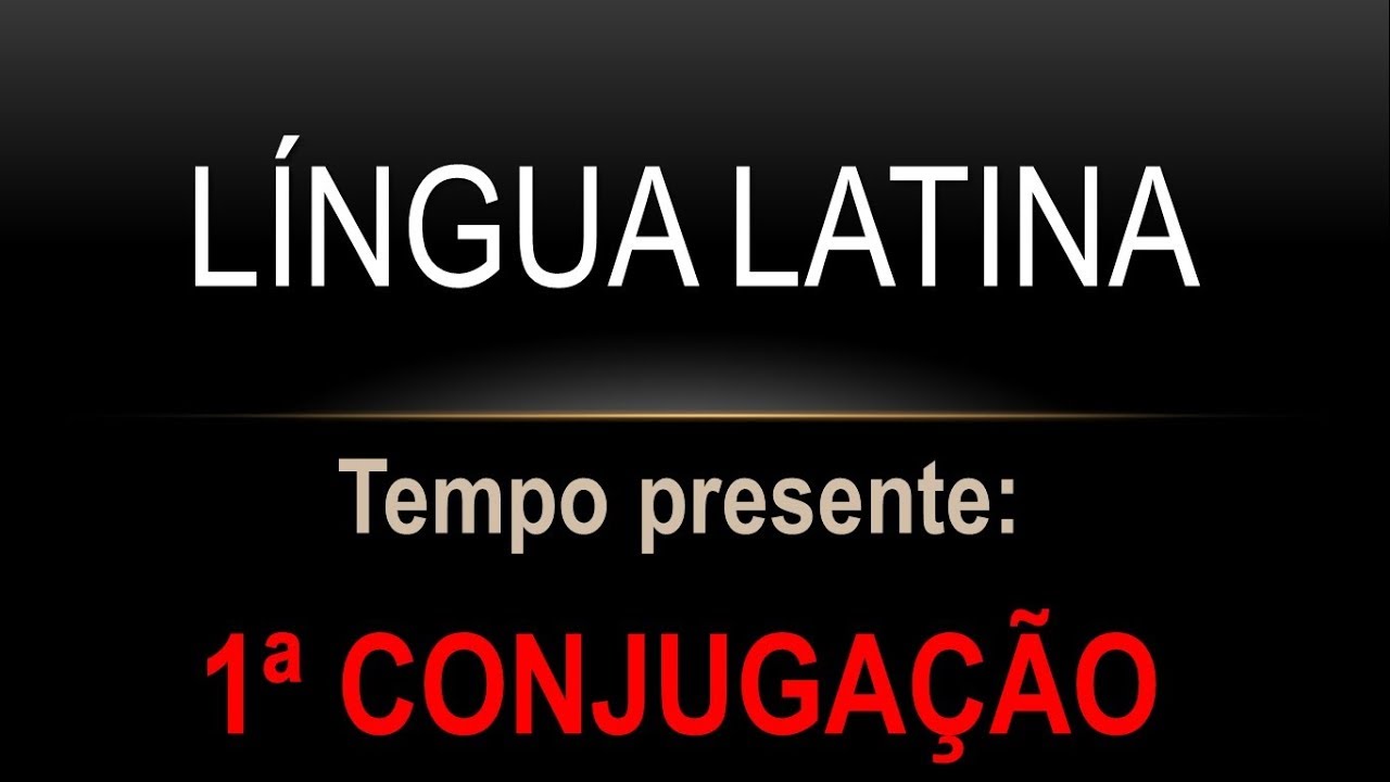LATIM - 1ª conjugação verbal  -  tempo presente - verbo AMAR