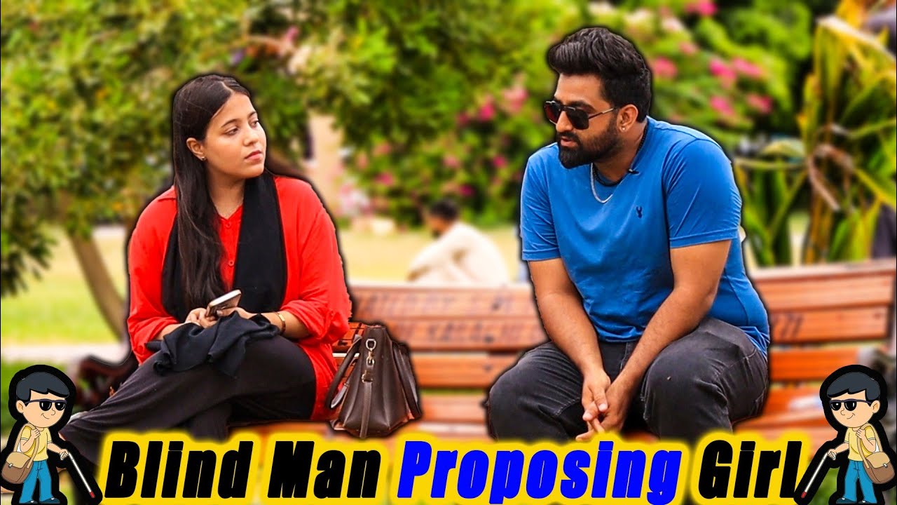 Blind Man Proposing Girl Prank | Prank In Pakistan | Humanitarians Mini 