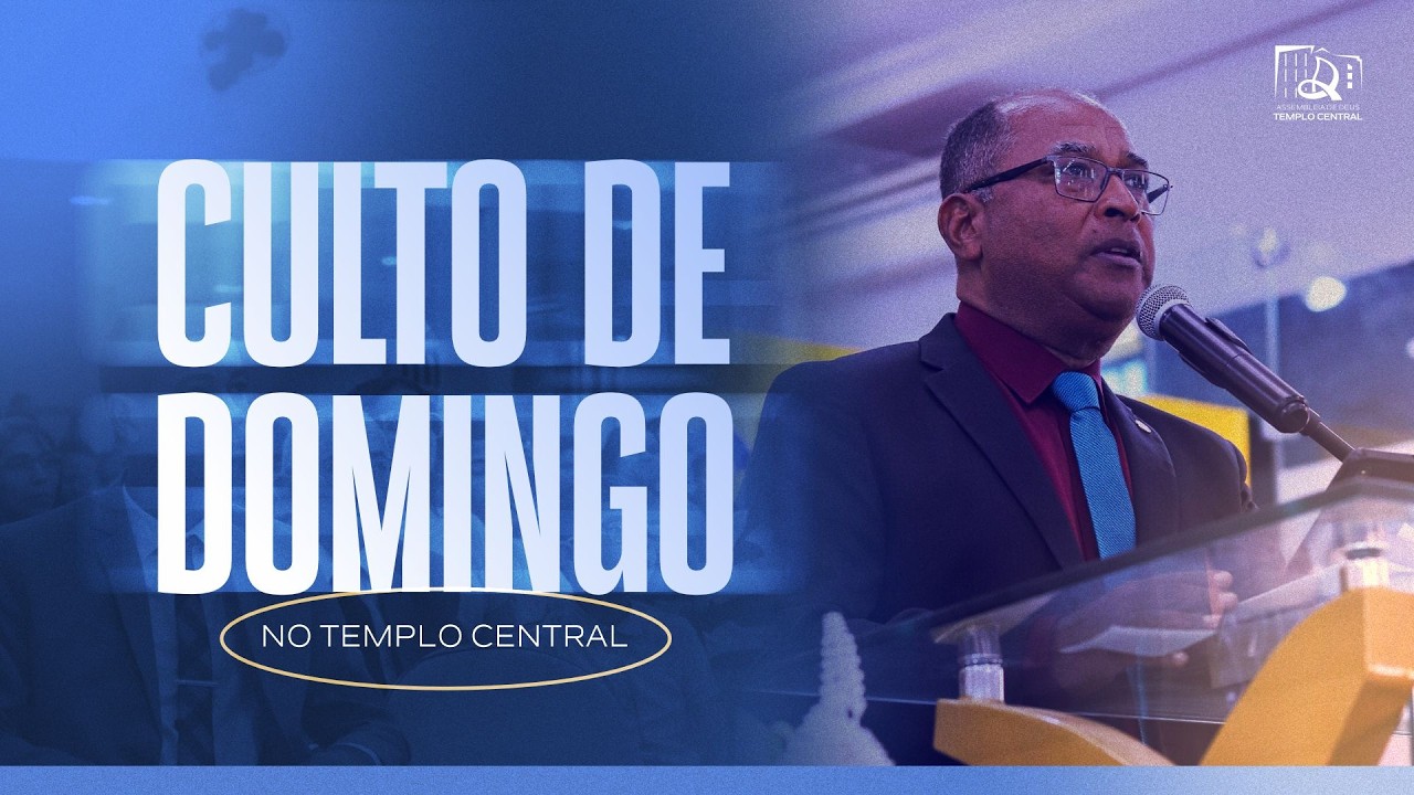 CULTO DE DOMINGO | TEMPLO CENTRAL | 29/03/2026