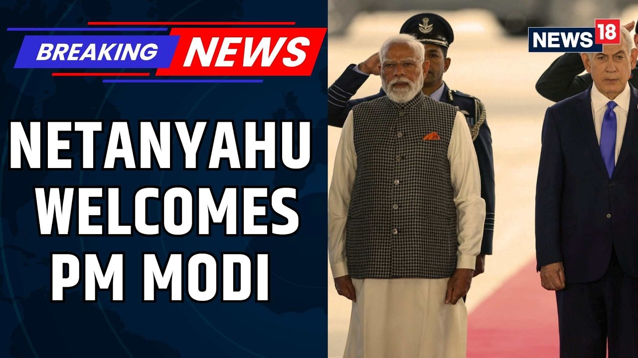 PM Modi in Israel: Prime Minister Netanyahu, Wife Sara Extend Warm Welcome in Tel Aviv | News18
