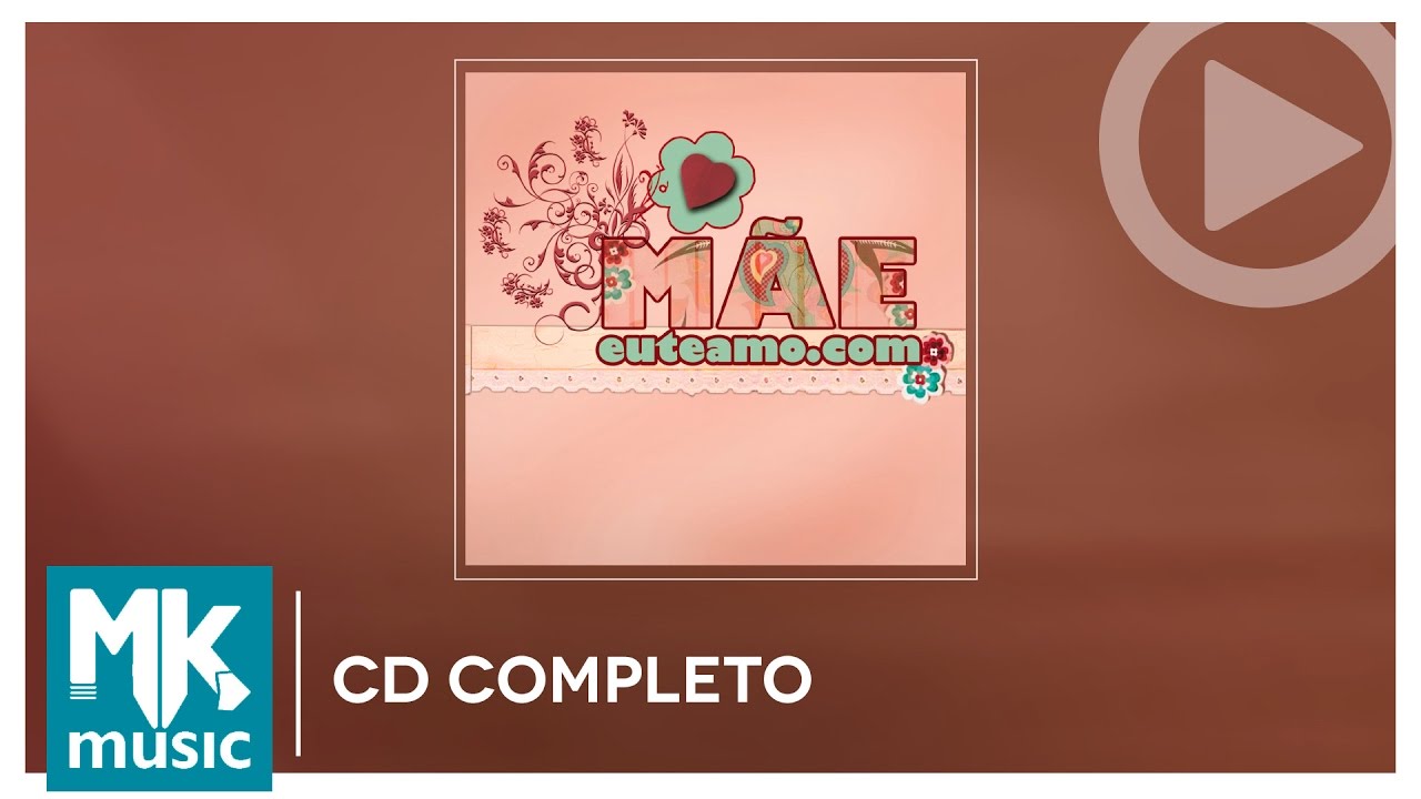 Mãeeuteamo.com - Coletânea (CD COMPLETO)