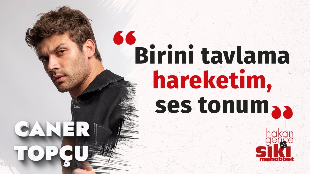 Caner Top&ccedil;u: Evimi bulanlar oldu, babama kadar ulaştılar. | Hakan Gence ile Sıkı Muhabbet