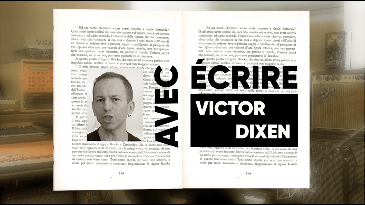 Écrire avec Victor Dixen