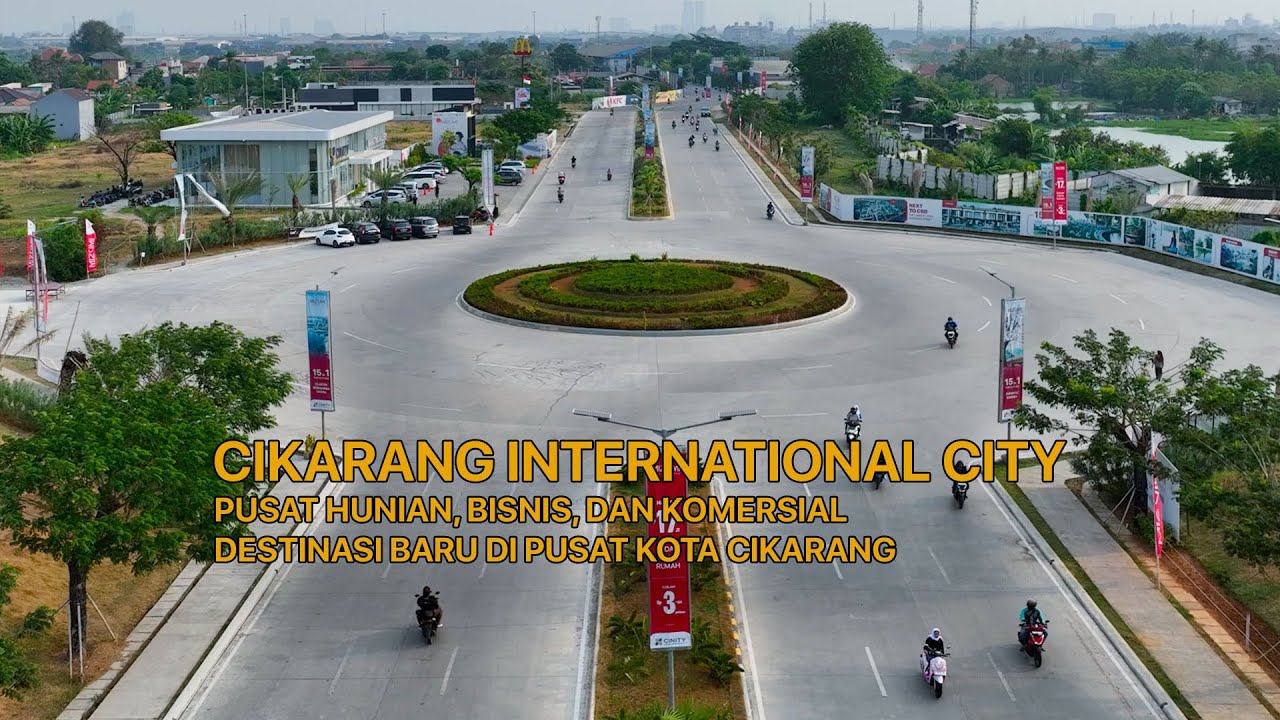 Cikarang International City, kota baru seluas 500 ha di Cikarang✨️