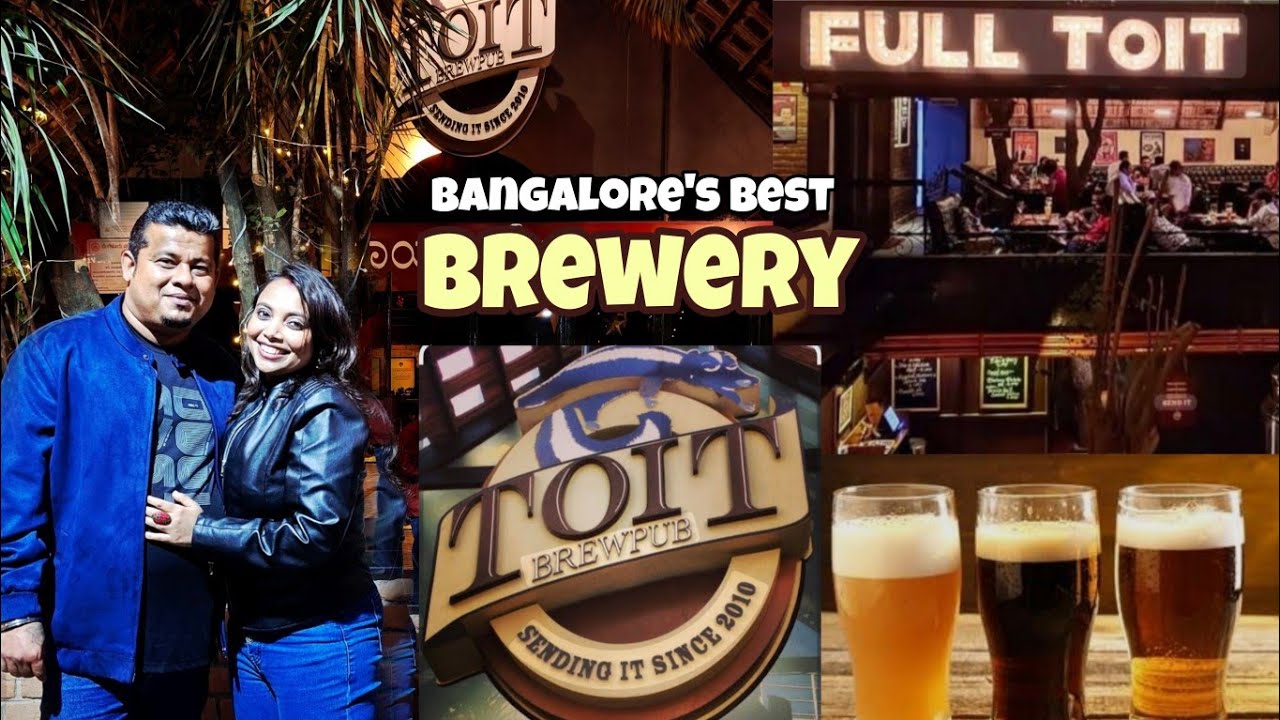 Toit Bangalore || Is Toit Bangalore's Best Brewery? True Review ❎️or✅️?