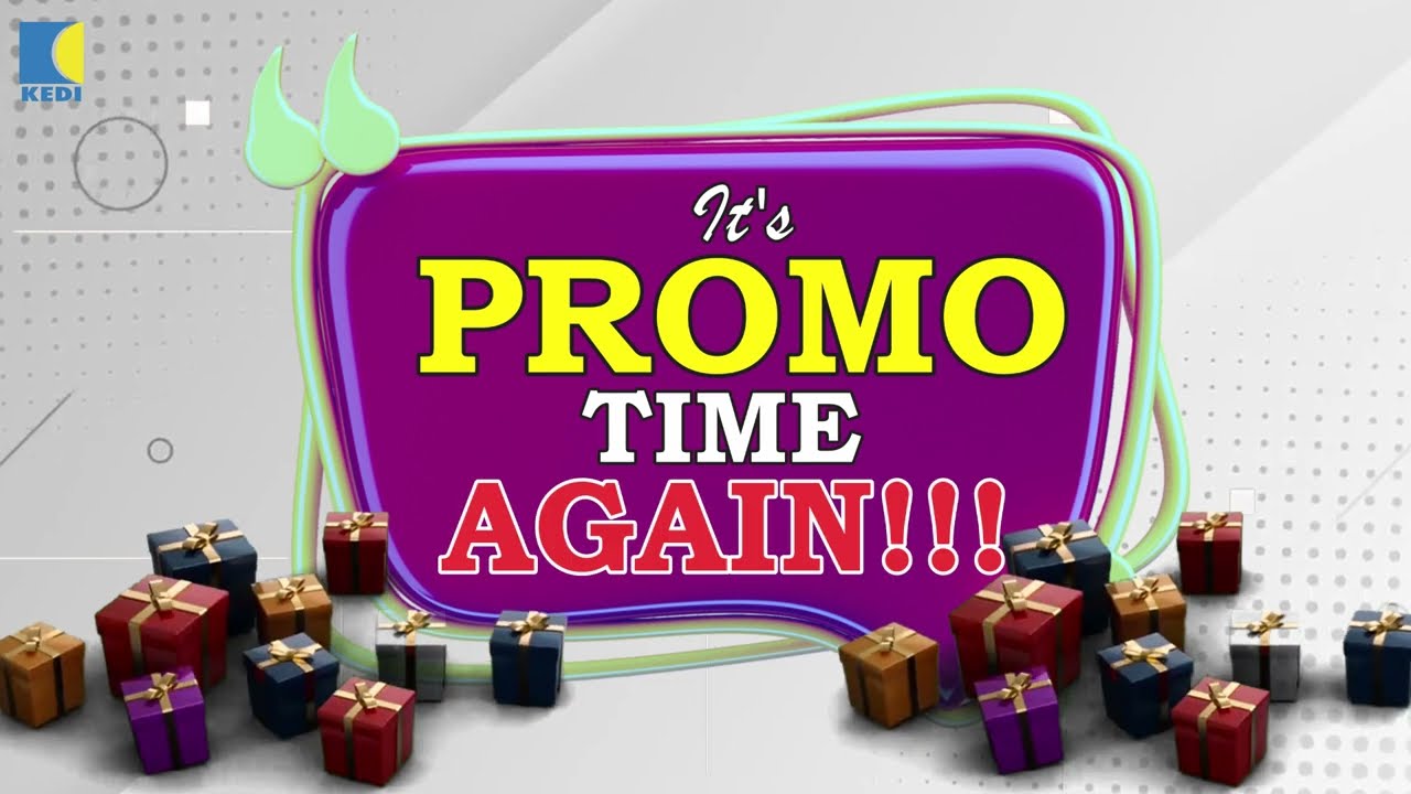 KEDI BUMPER COMBO SALES PROMO/PLACEMENT/CASH AWARD