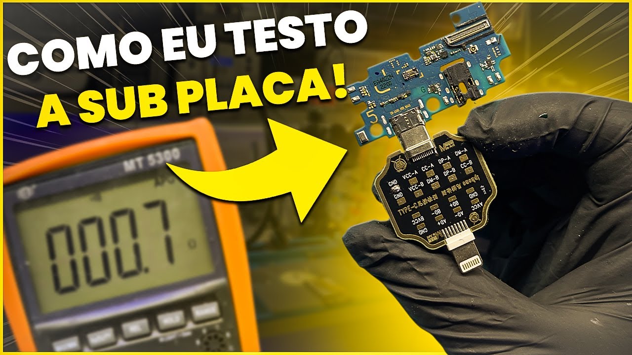 Como Testar Sub Placa no Conserto de Celular! (Eu Faço Assim!)