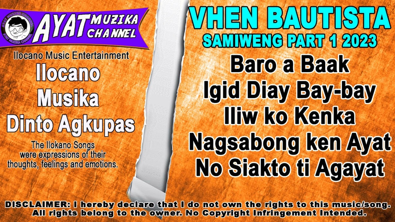VHEN BAUTISTA SAMIWENG PART 1 2023💛💖💛💖FT. ILIW KO KENKA, BARO A BAAK, NAGSABONG KEN AYAT.