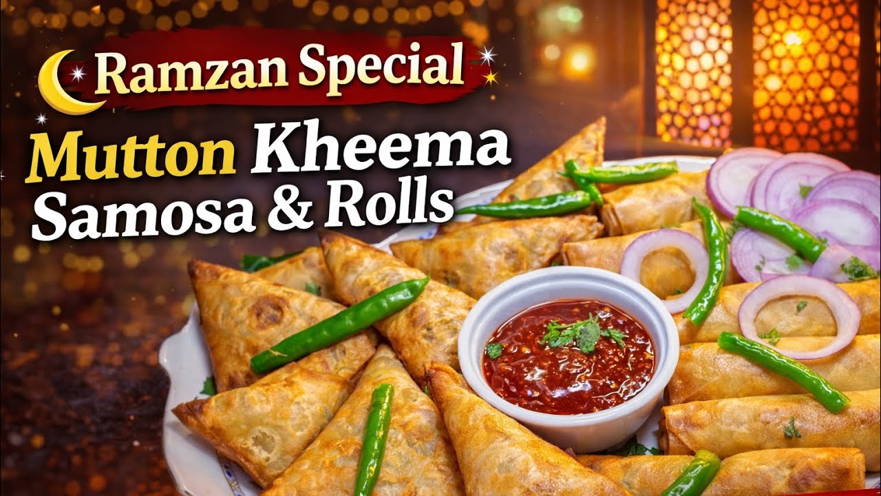 Perfect Iftar Recipe | Mutton Kheema Samosa & Rolls || Ramzan Special #Iftar#Recipe😋