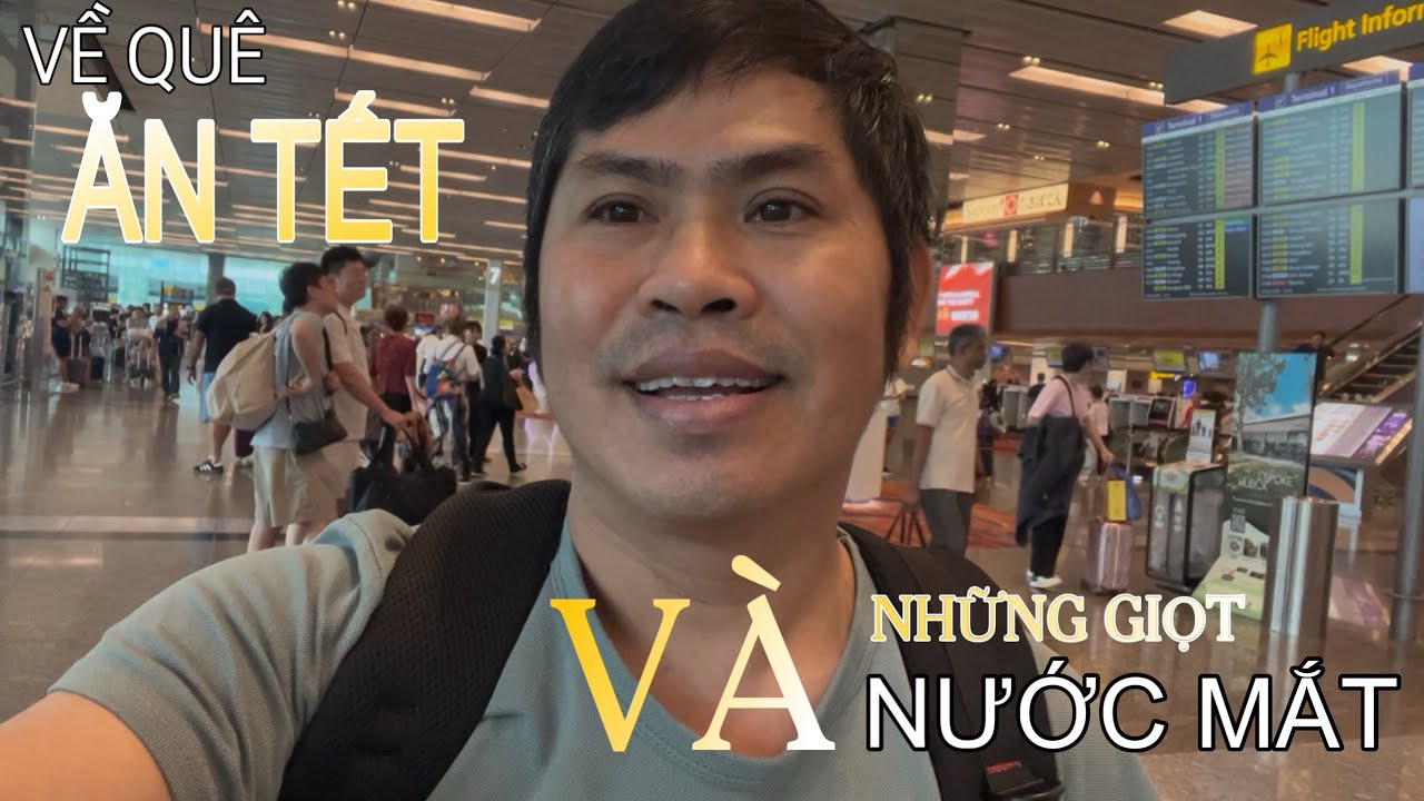 🇻🇳Hành trình về Việt Nam ăn Tết và những giọt nước mắt |The journey back to VN for Tet and the tears