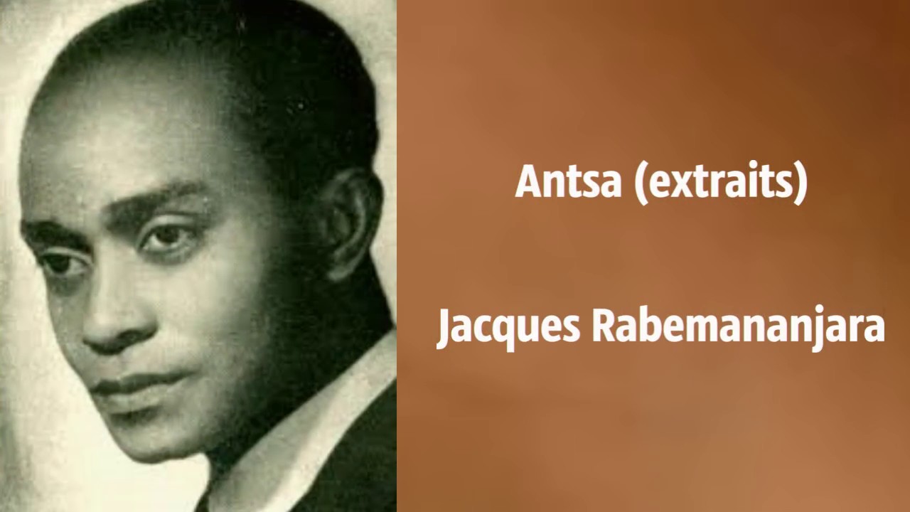 Antsa (extraits), Jacques Rabemananjara