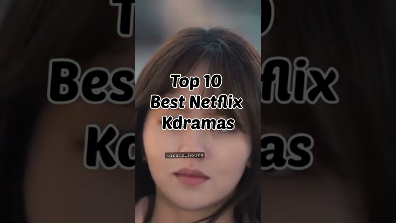 Top 10 Best Netflix Original Kdramas that you must watch #kdrama