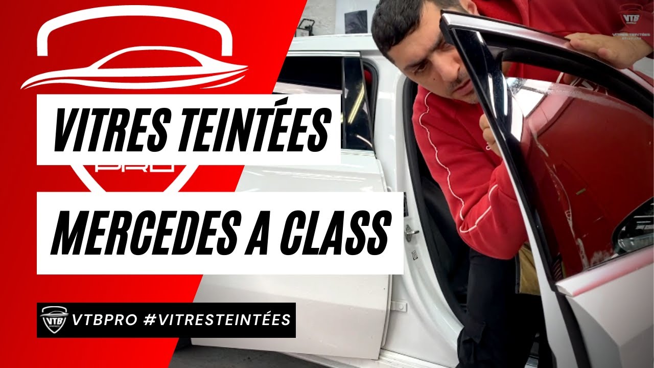 VTB PRO - Vitres Teintées Mercedes A class